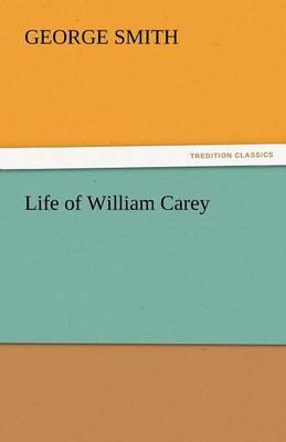 Life of William Carey