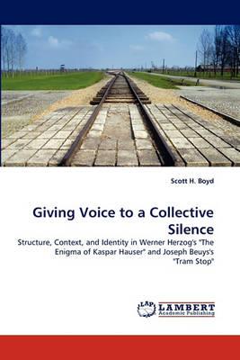 Giving Voice to a Collective Silence