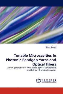 Tunable Microcavities in Photonic Bandgap Yarns and Optical Fibers