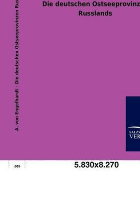 Die deutschen Ostseeprovinzen Russlands