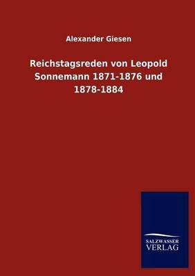 Reichstagsreden von Leopold Sonnemann 1871-1876 und 1878-1884