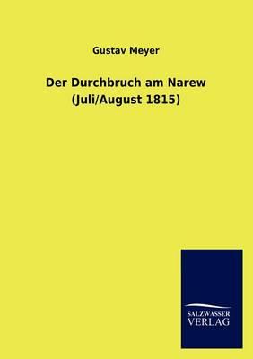Der Durchbruch am Narew (Juli/August 1815)