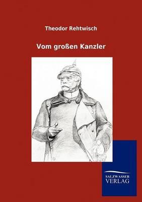 Vom grossen Kanzler