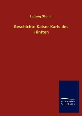 Geschichte Kaiser Karls des Fünften