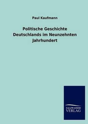 Politische Geschichte Deutschlands im Neunzehnten Jahrhundert