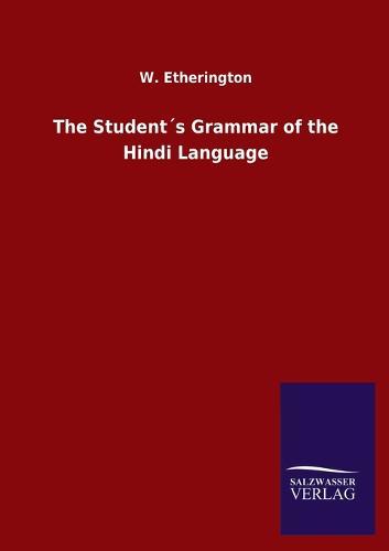 The Student´s Grammar of the Hindi Language