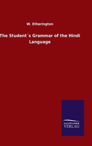 The Student´s Grammar of the Hindi Language
