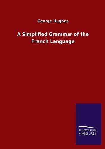 A Simplified Grammar of the French Language