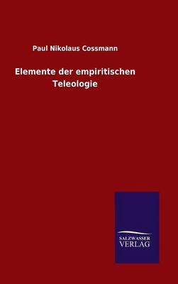Elemente der empiritischen Teleologie