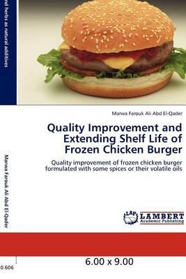 Quality Improvement and Extending Shelf Life of Frozen Chicken Burger