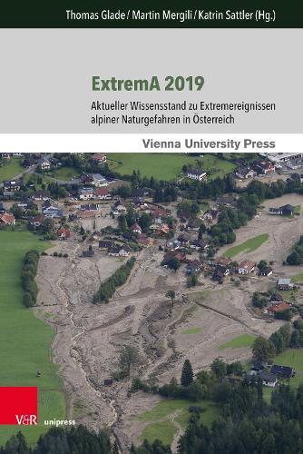 ExtremA 2019: Aktueller Wissensstand zu Extremereignissen alpiner Naturgefahren in Österreich