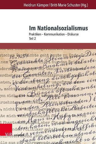 Im Nationalsozialismus: Praktiken – Kommunikation – Diskurse. Teil 2