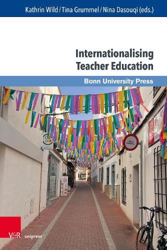 Internationalising Teacher Education: Concepts, Approaches and Research