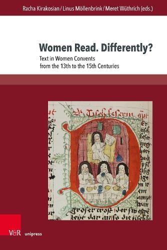 Women Read. Differently?: Text in Women Convents from the 13th to the 15th Centuries