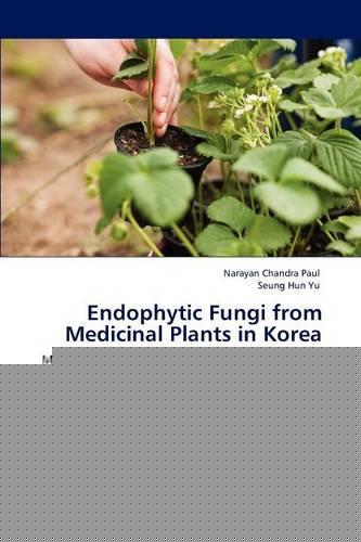 Endophytic Fungi from Medicinal Plants in Korea