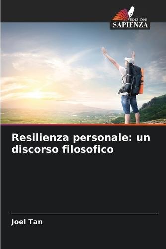 Resilienza personale: un discorso filosofico