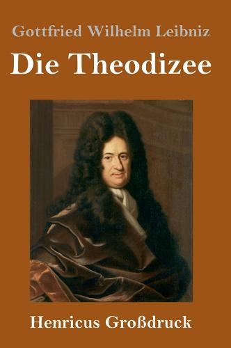 Die Theodizee (Großdruck)