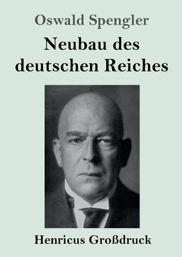Neubau des deutschen Reiches (Großdruck)