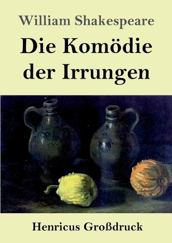 Die Komödie der Irrungen (Großdruck)