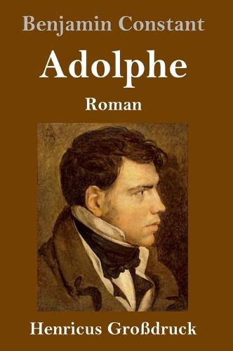 Adolphe (Großdruck): Roman