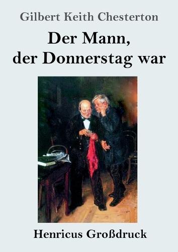 Der Mann, der Donnerstag war (Großdruck)