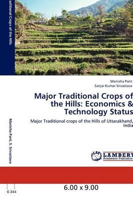 Major Traditional Crops of the Hills: Economics & Technology Status