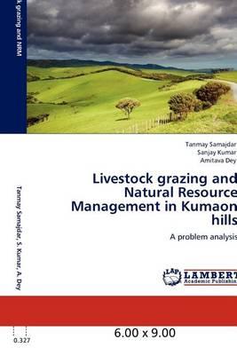 Livestock Grazing and Natural Resource Management in Kumaon Hills