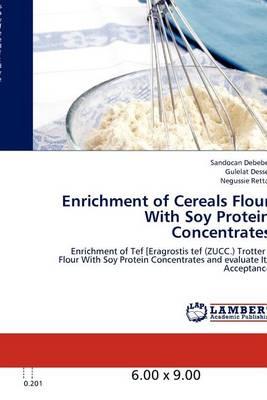 Enrichment of Cereals Flour with Soy Protein Concentrates