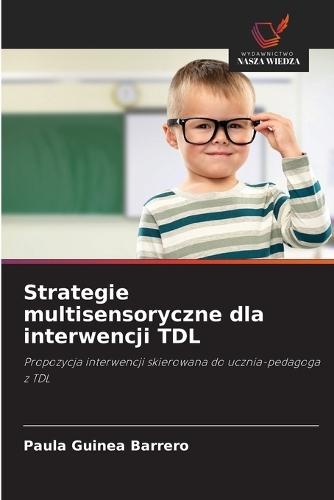 Strategie multisensoryczne dla interwencji TDL
