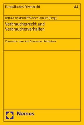 Verbraucherrecht Und Verbraucherverhalten: Consumer Law and Consumer Behaviour