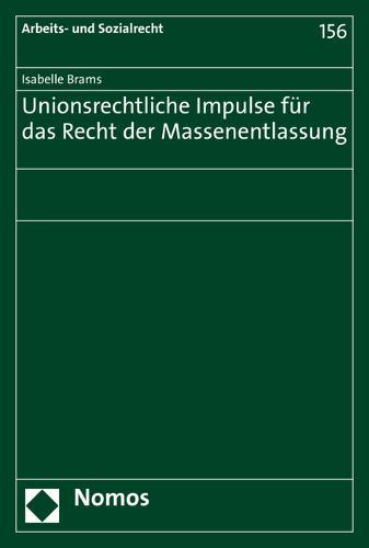 Unionsrechtliche Impulse Fur Das Recht Der Massenentlassung