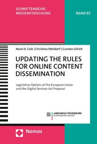 Updating the Rules for Online Content Dissemination: Legislative Options of the European Union and the Digital Services ACT Proposal