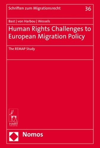 Human Rights Challenges to European Migration Policy: The Remap Study