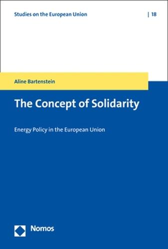 The Concept of Solidarity: Energy Policy in the European Union