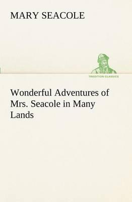 Wonderful Adventures of Mrs. Seacole in Many Lands
