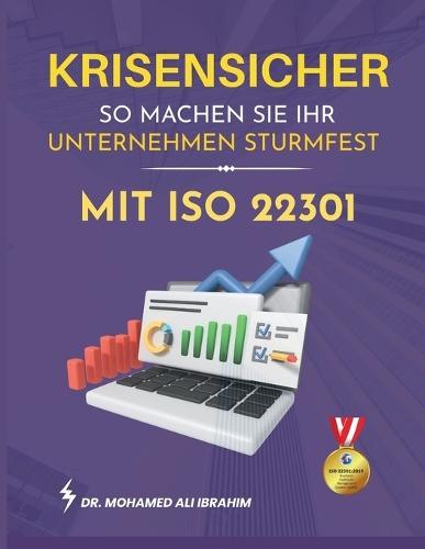 Krisensicher So machen Sie Ihr Unternehmen sturmfest mit ISO 22301 aufbauen