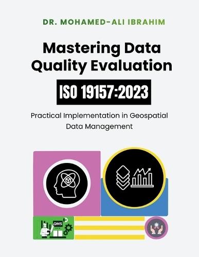 Mastering Data Quality Evaluation: Practical Implementation in Geospatial Data Management