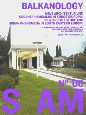 S AM 06: Balkanology