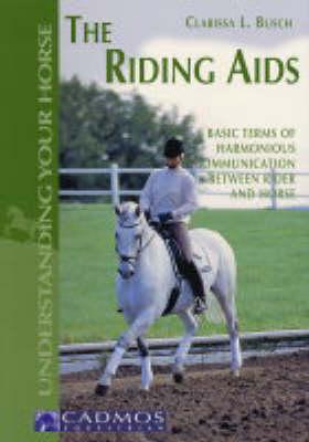 The Riding Aids: Basic Terms of Harmonious Communication Between Rider and Horse
