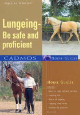 Lungeing: Be Safe and Proficient
