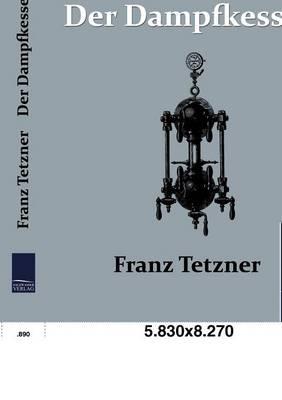 Der Dampfkessel