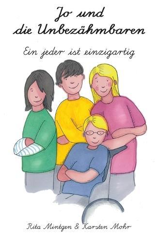 Jo und die Unbezähmbaren: Ein jeder ist einzigartig