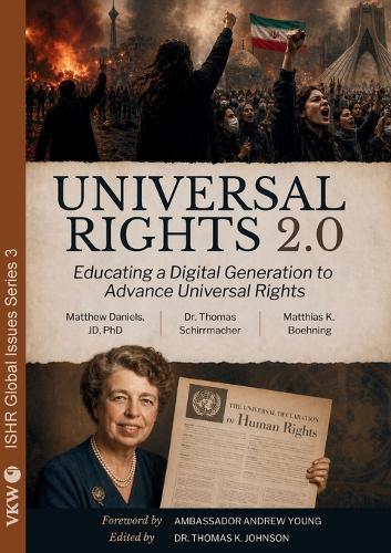 Universal Rights 2.0 - Educating a Digital Generation to Advance Universal Rights