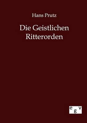 Die Geistlichen Ritterorden