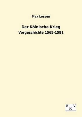 Der Kölnische Krieg