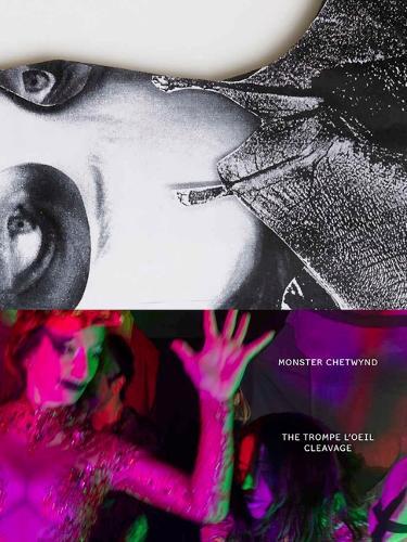 Monster Chetwynd. the Trompe l'Oeil Cleavage: Cat. Kunsthaus Zurich