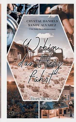 Wohin das Herz führt (Hope Bend Teil 1)
