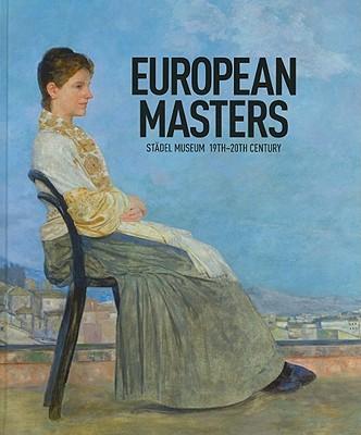 European Masters: Stadel Museum, 19th-20th Century