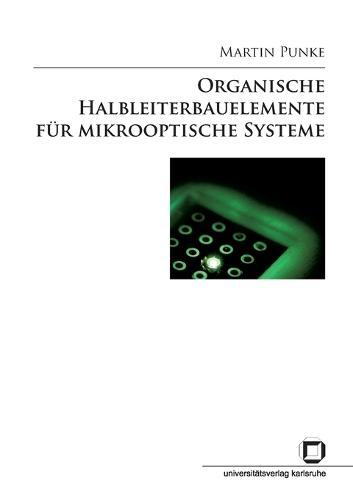 Organische Halbleiterbauelemente fur mikrooptische Systeme
