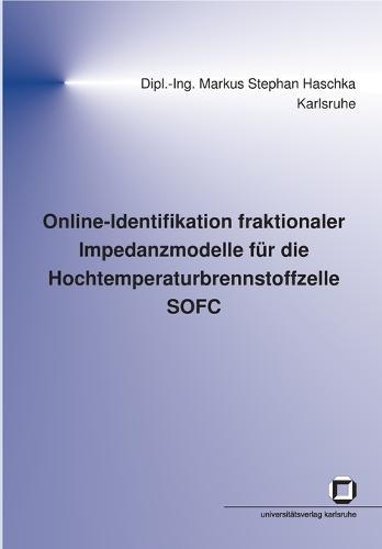 Online-Identifikation fraktionaler Impedanzmodelle fur die Hochtemperaturbrennstoffzelle SOFC